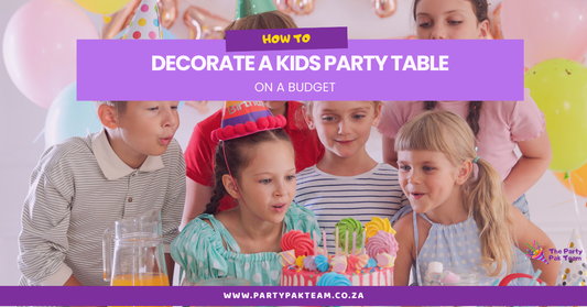 How to Decorate a Kids Party Table on a Budget