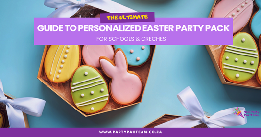 The Ultimate Guide to Personalized Easter Party Packs for Schools & Creches