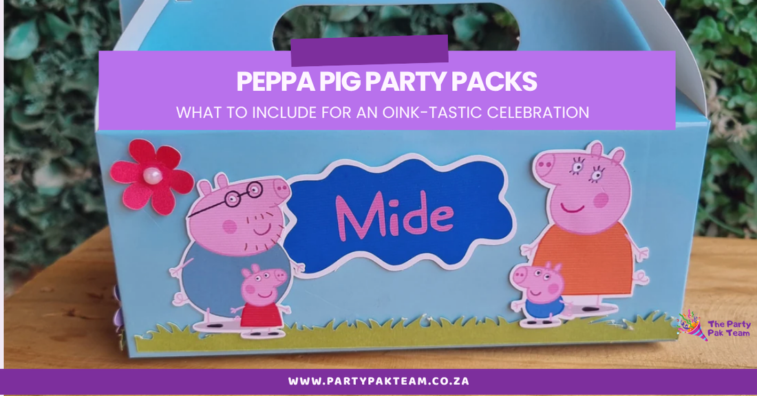 Peppa Pig Party Packs: What to Include for an Oink-tastic Celebration