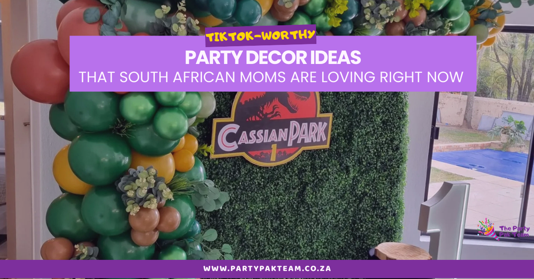 TikTok-Worthy Party Decor Ideas That South African Moms Are Loving Right Now
