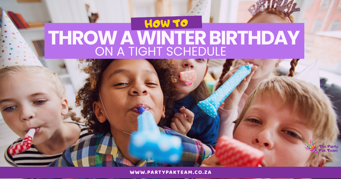 How to Throw a Winter Birthday on a Tight Schedule