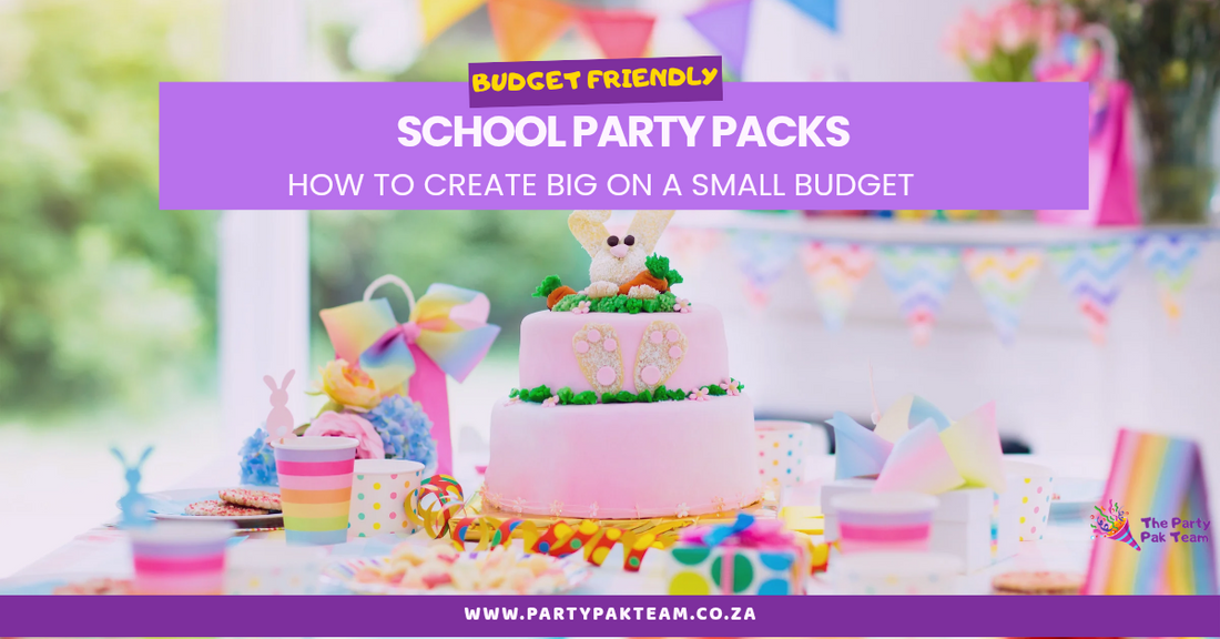 Budget-Friendly School Party Packs: How to Celebrate Big on a Small Budget